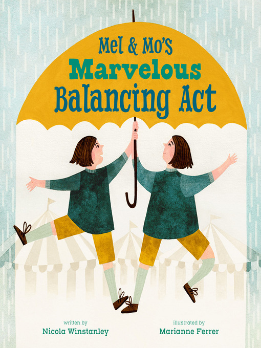 Title details for Mel and Mo's Marvelous Balancing Act by Nicola Winstanley - Available